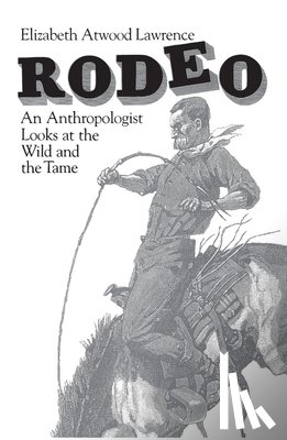 Lawrence, Elizabeth Atwood - Rodeo