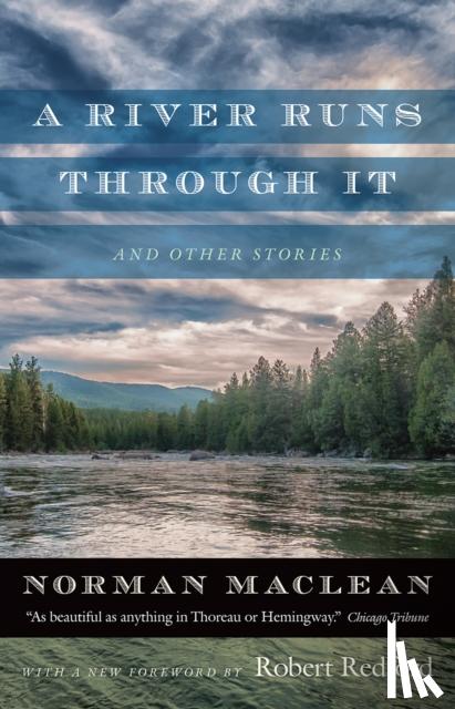 Maclean, Norman - A River Runs through It and Other Stories