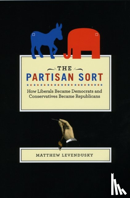 Levendusky, Matthew - The Partisan Sort