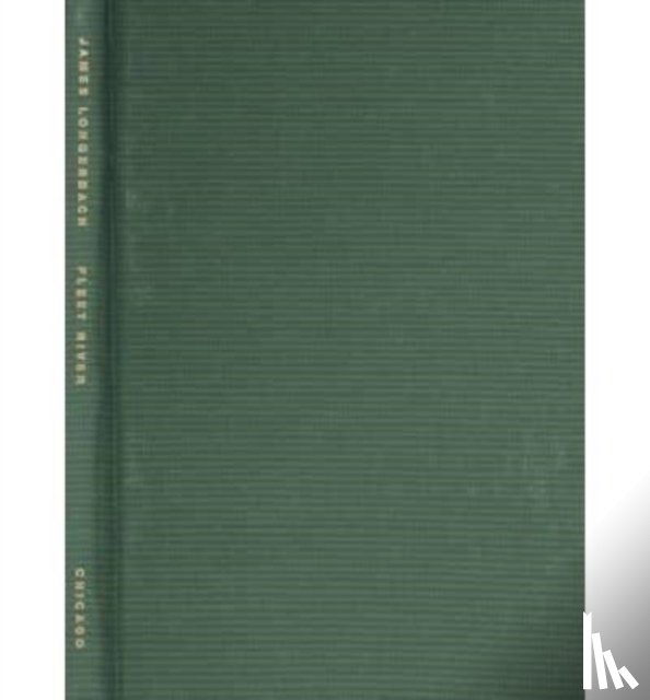 Longenbach, James (W. W. Norton & Company) - Fleet River