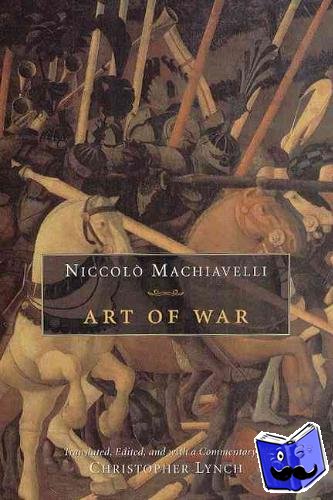 Machiavelli, Niccolo, Lynch, Christopher - Art of War