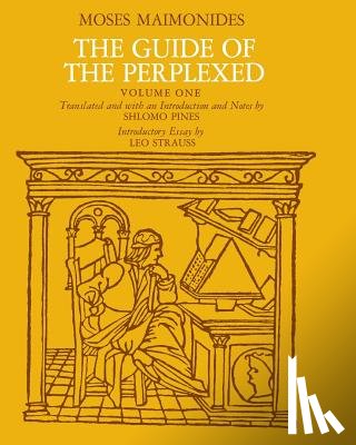 Maimonides, Moses - The Guide of the Perplexed, Volume 1