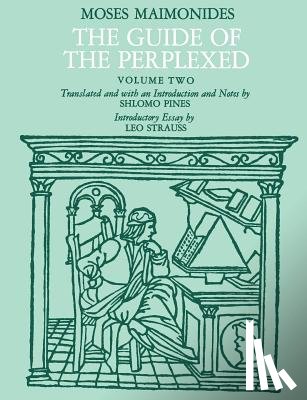 Maimonides, Moses - The Guide of the Perplexed, Volume 2