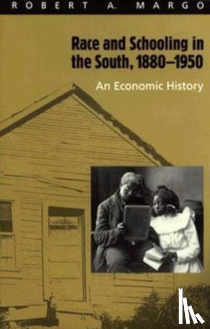 Margo, Robert A. - Race and Schooling in the South, 1880-1950