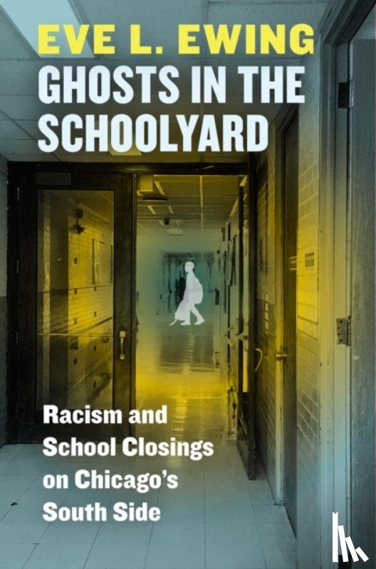 Ewing, Eve L - Ghosts in the Schoolyard