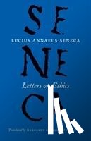 Seneca, Lucius Annaeus, Graver, Margaret, Long, A. A. - Letters on Ethics – To Lucilius