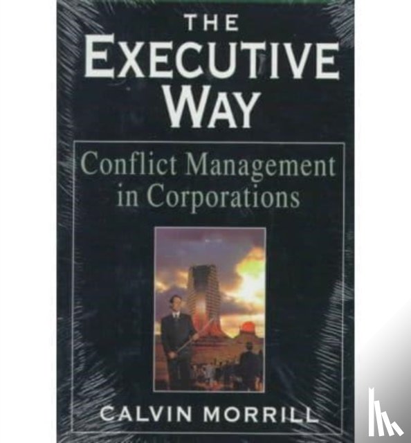 Morrill, Calvin - The Executive Way