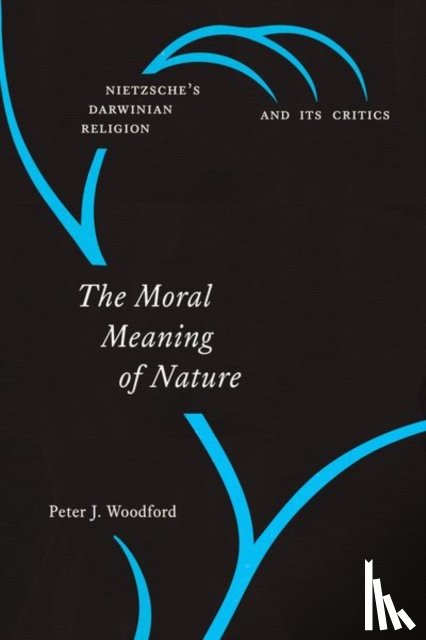 Woodford, Peter J. - The Moral Meaning of Nature