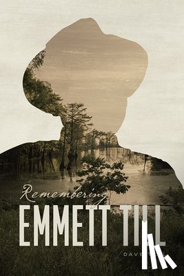 Tell, Dave - Remembering Emmett Till