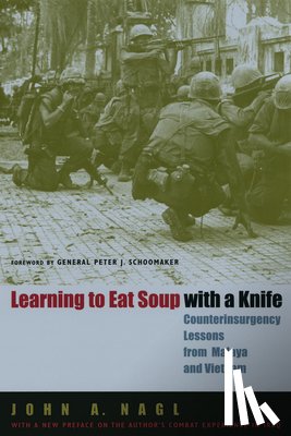 Nagl, John A. - Learning to Eat Soup with a Knife