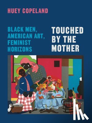 Copeland, Huey - Touched by the Mother