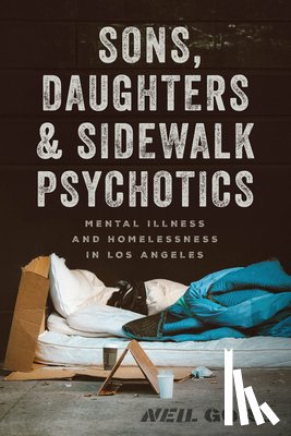 Gong, Neil - Sons, Daughters, and Sidewalk Psychotics