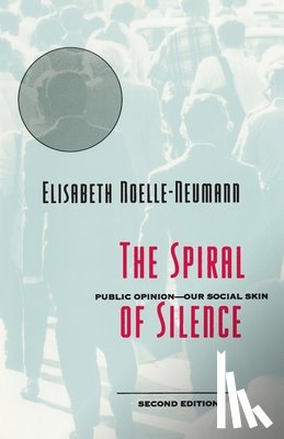 Noelle-Neumann, Elisabeth - The Spiral of Silence