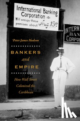 Hudson, Peter James - Bankers and Empire
