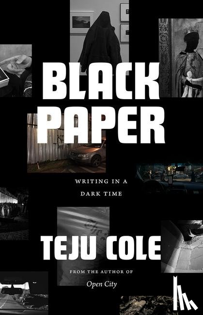 Cole, Teju - Black Paper