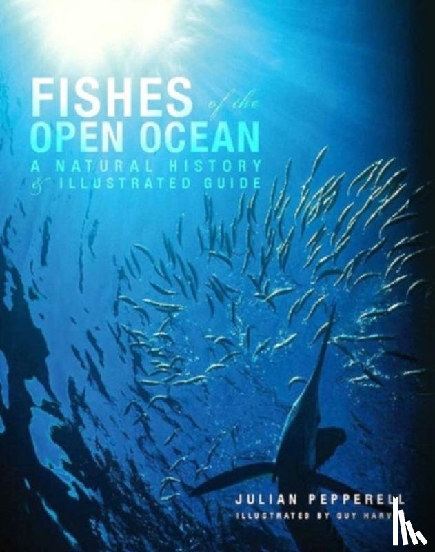 Pepperell, Julian - Fishes of the Open Ocean