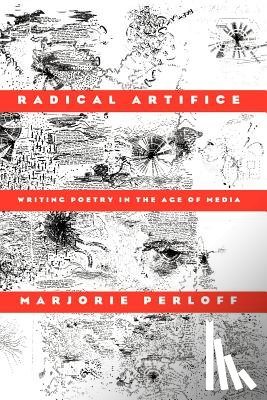 Perloff, Marjorie - Radical Artifice