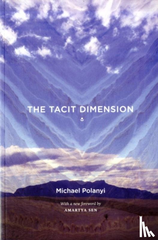 Polanyi, Michael - The Tacit Dimension