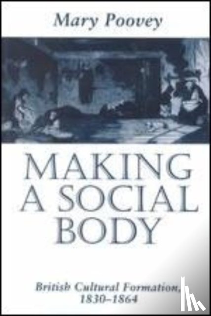 Poovey, Mary - Making a Social Body