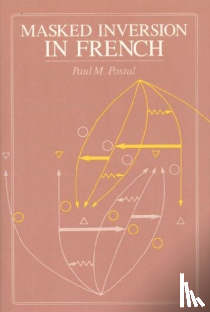 Postal, Paul M. - Masked Inversion in French