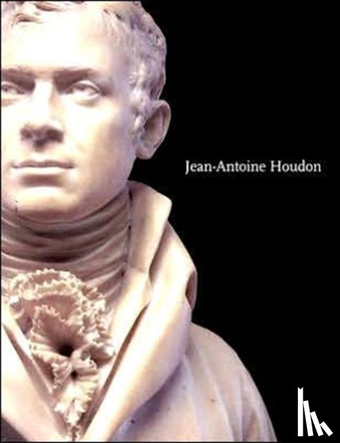 Poulet, Anne L. - Jean-Antoine Houdon