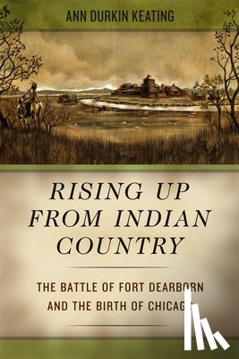 Keating, Ann Durkin - Rising Up from Indian Country