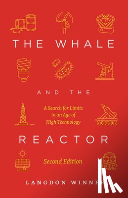 Winner, Langdon - The Whale and the Reactor