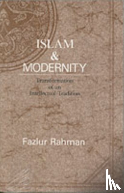 Rahman, Fazlur - Islam and Modernity