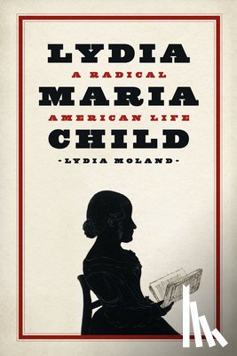 Moland, Lydia - Lydia Maria Child