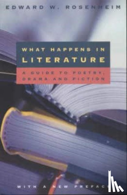 Rosenheim, Edward W. - What Happens in Literature