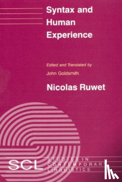Ruwet, Nicolas - Syntax and Human Experience