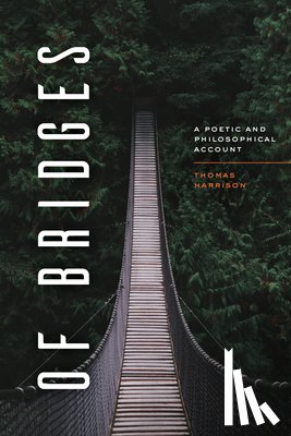 Harrison, Thomas - Of Bridges
