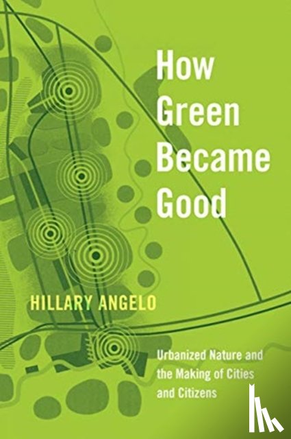 Angelo, Hillary - How Green Became Good