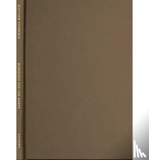 Schwartz, Matthew - Blessings for the Hands