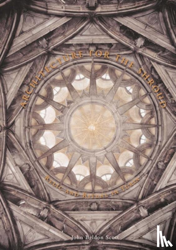 Scott, John Beldon - Architecture for the Shroud