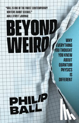 Ball, Philip - Beyond Weird