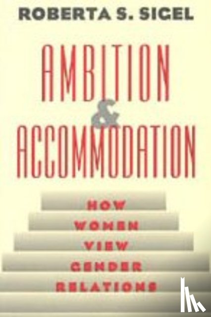 Sigel, Roberta S. - Ambition and Accommodation