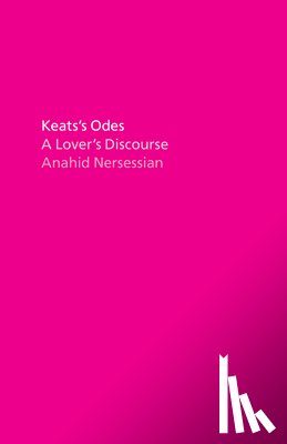 Nersessian, Anahid - Keats's Odes