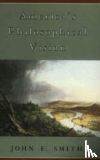 Smith, John E. - America's Philosophical Vision