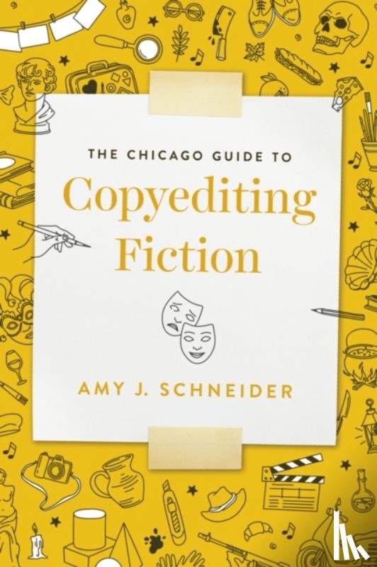 Schneider, Amy J. - The Chicago Guide to Copyediting Fiction