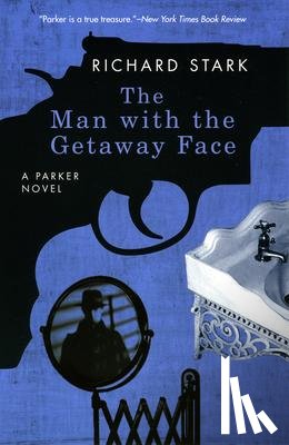 Stark, Richard - The Man with the Getaway Face