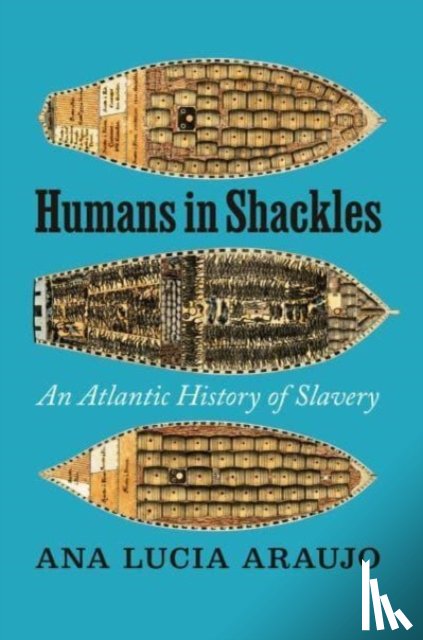 Araujo, Ana Lucia - Humans in Shackles