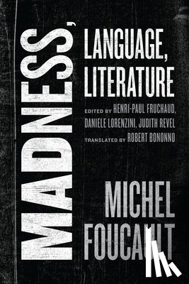 Foucault, Michel - Madness, Language, Literature