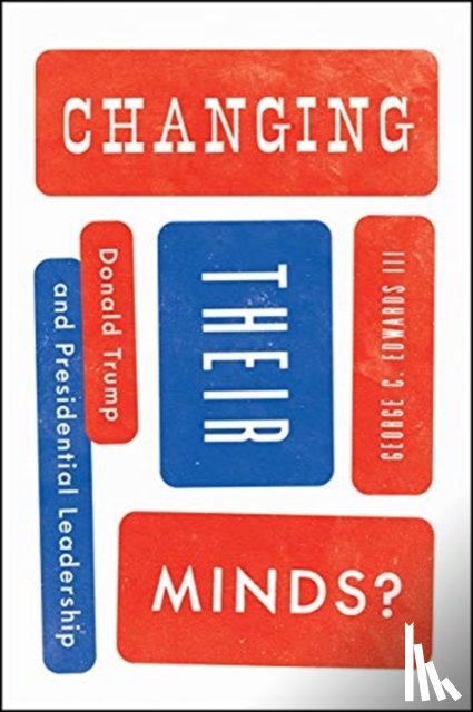 Edwards III, George C. - Changing Their Minds?