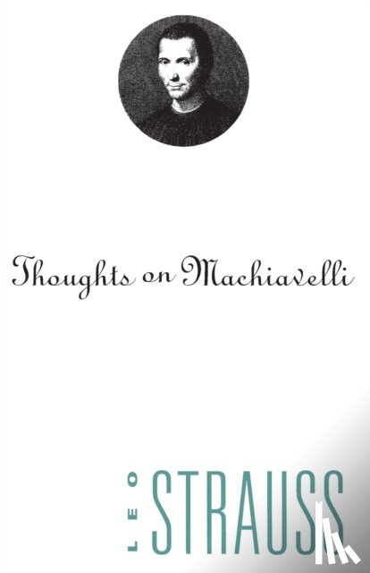 Strauss, Leo - Thoughts on Machiavelli