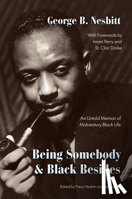 Nesbitt, George B - Being Somebody and Black Besides