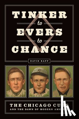 Rapp, David - Tinker to Evers to Chance