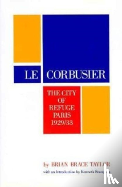 Taylor, Brian Brace - Le Corbusier