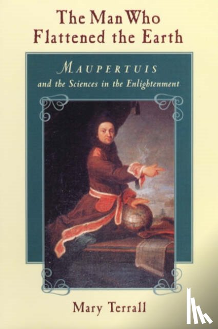 Terrall, Mary - The Man Who Flattened the Earth