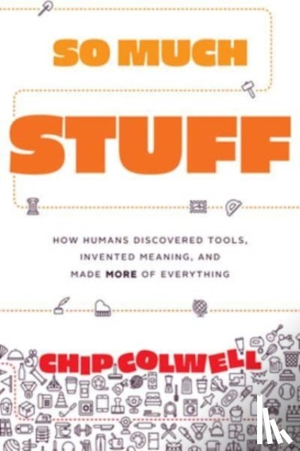 Colwell, Chip - Colwell, C: So Much Stuff